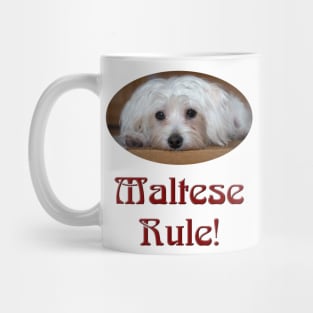 Maltese Rule! Mug